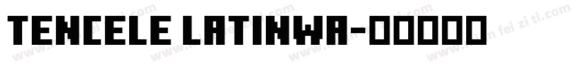Tencele Latinwa字体转换